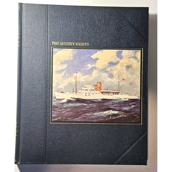 Luxury Yachts by Time-Life Books Editors and John Rousmaniere (1982, Hardcover) - Picture 1 of 5